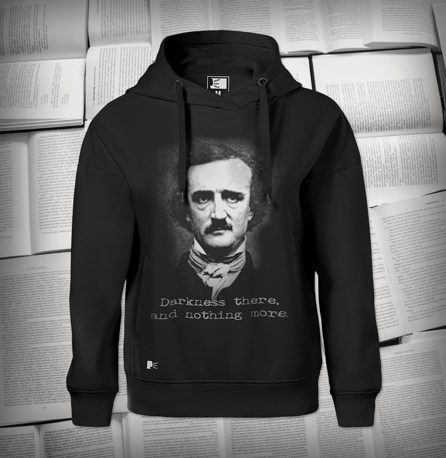„Darkness there, and nothing more.” (Edgar A. Poe) | Bluza damska z kapturem