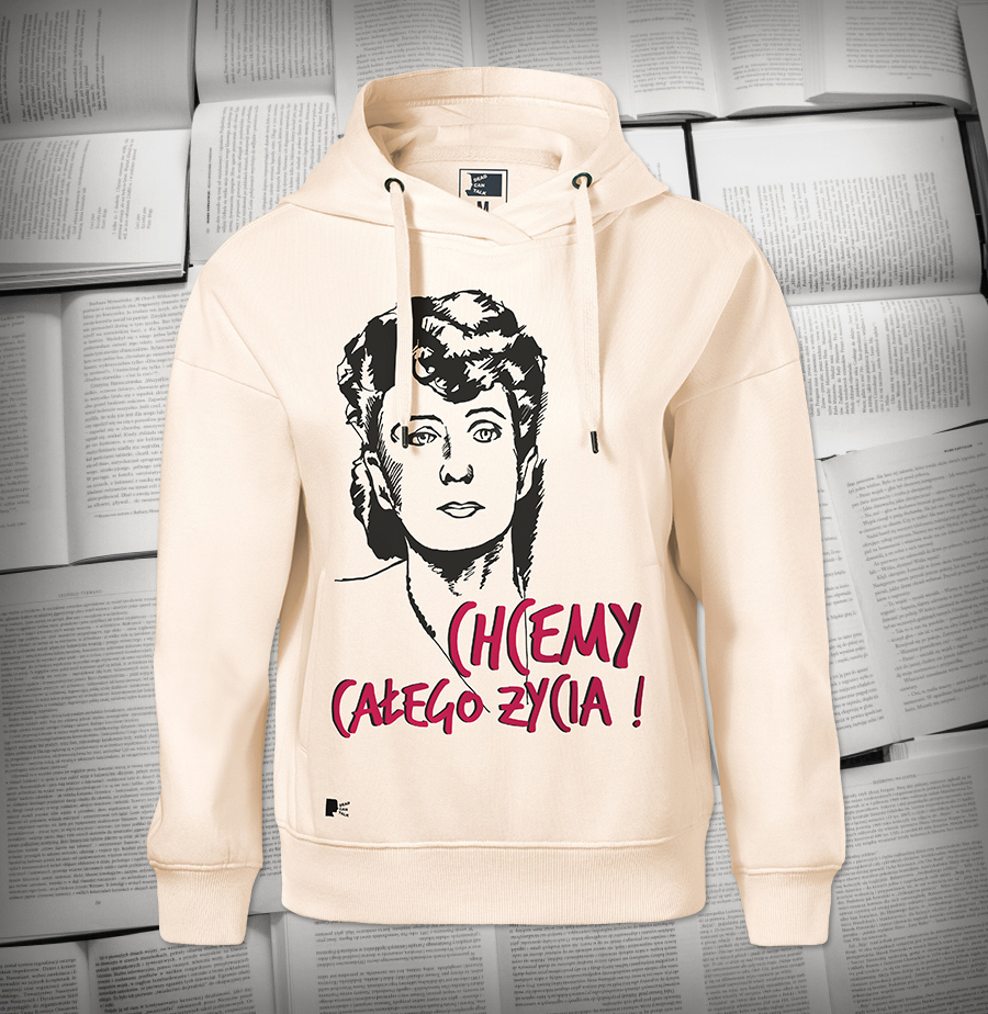 Zofia Nałkowska „Chcemy całego życia!” | Bluza damska z kapturem