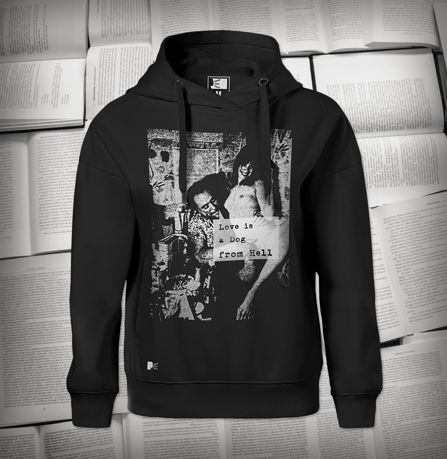 Charles Bukowski: Love is a Dog from Hell | Bluza damska z kapturem